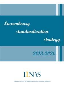 Luxembourg Standardization Strategy 2013-2020