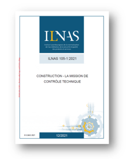 Publication de la norme nationale ILNAS 105-1:2021 portant sur la mission de contrôle technique