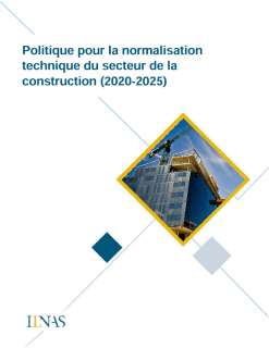 Politique pour la normalisation technique du secteur de la construction pour la période 2020-2025