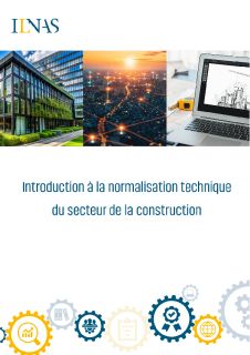Introduction à la normalisation technique du secteur de la construction
